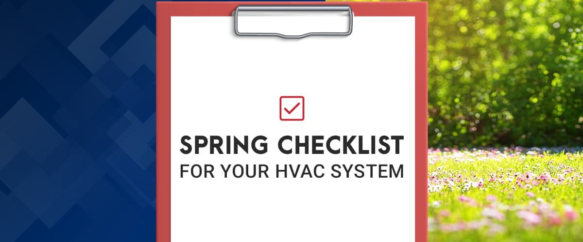 Spring Checklist for Your HVAC System Ensuring Efficiency and Comfort Alabama